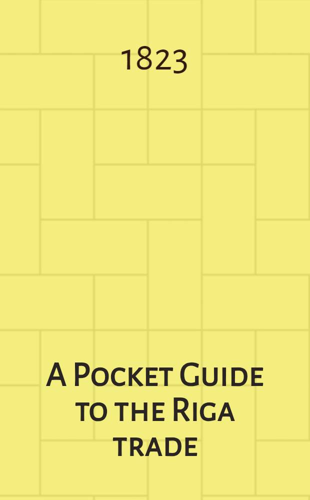 A Pocket Guide to the Riga trade