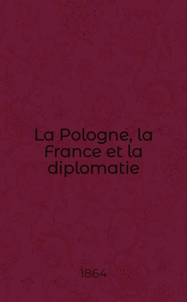 La Pologne, la France et la diplomatie