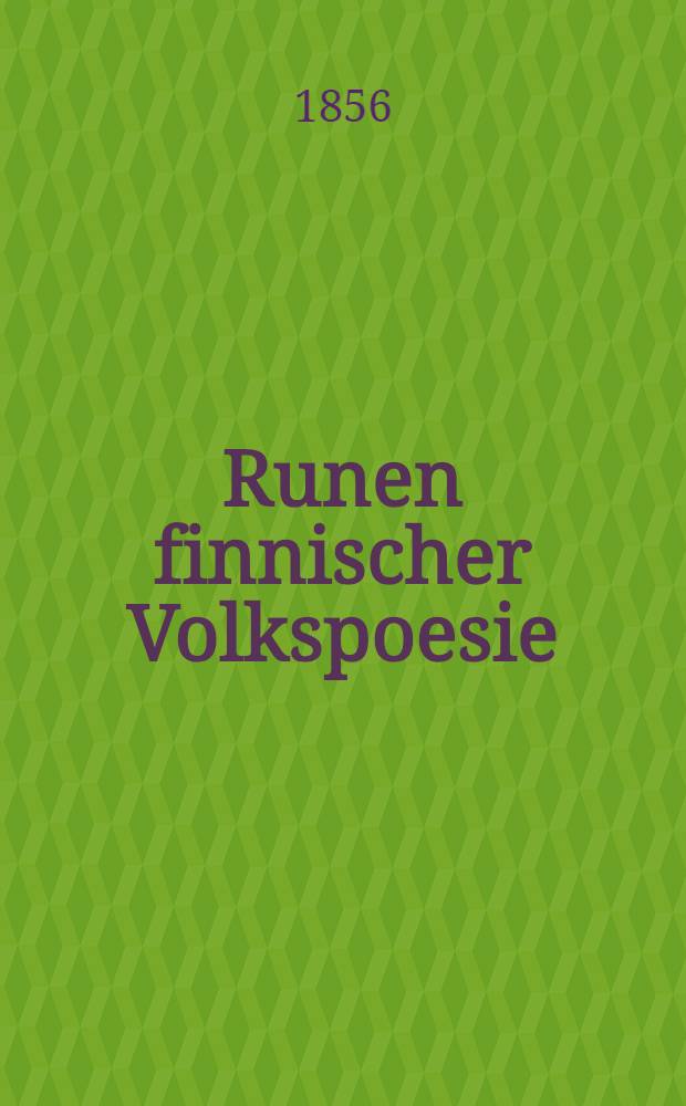 Runen finnischer Volkspoesie