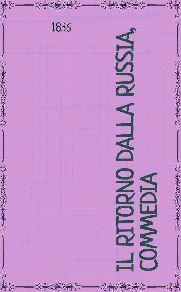 Il ritorno dalla Russia, commedia
