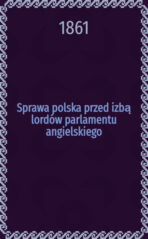 Sprawa polska przed izbą lordów parlamentu angielskiego