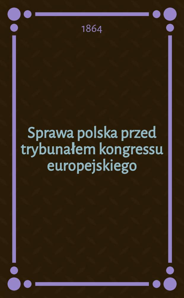Sprawa polska przed trybunałem kongressu europejskiego