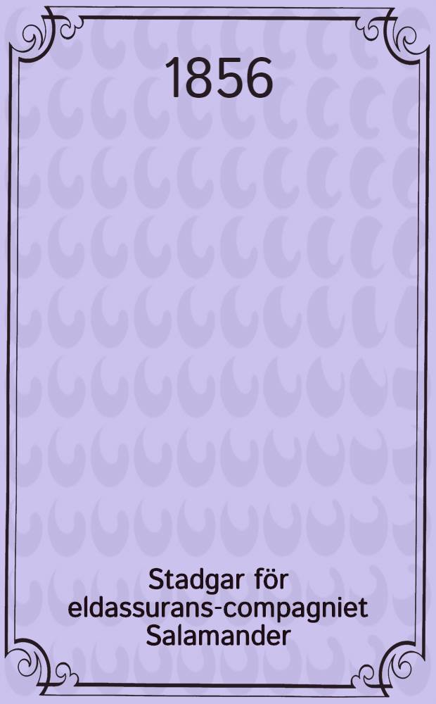 Stadgar för eldassurans-compagniet Salamander