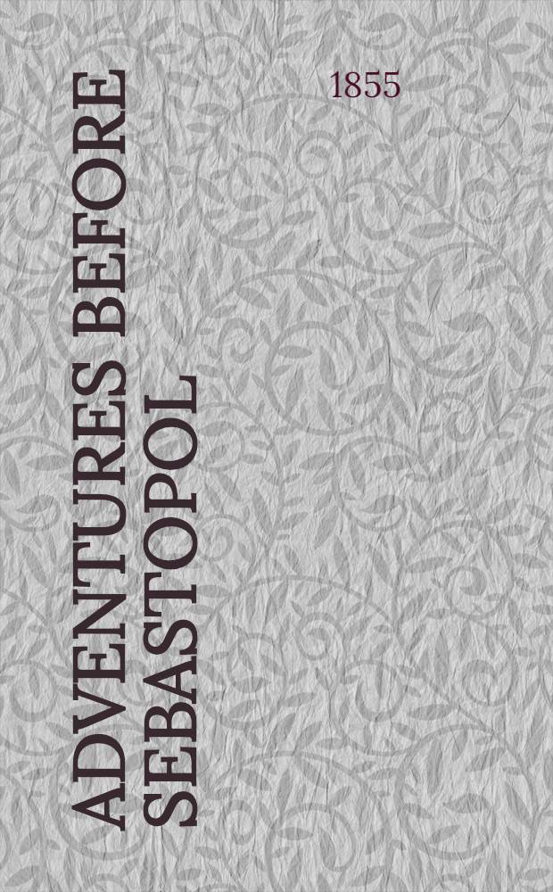 Adventures before Sebastopol