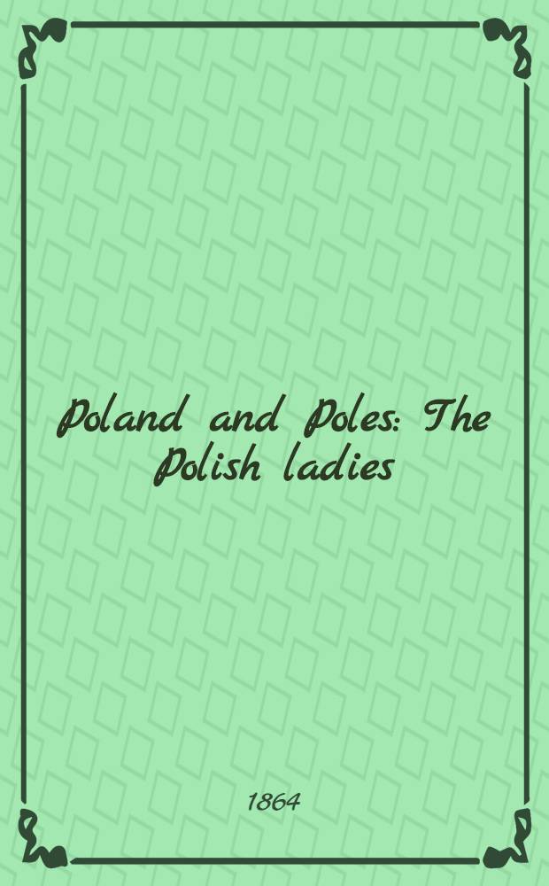 Poland and Poles : The Polish ladies