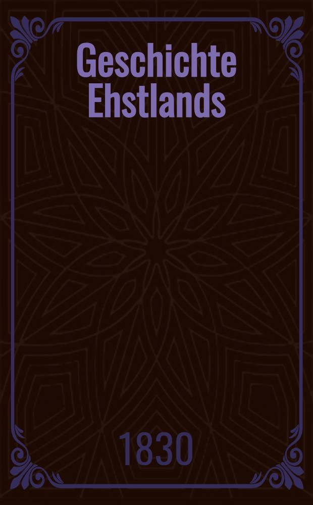 Geschichte Ehstlands