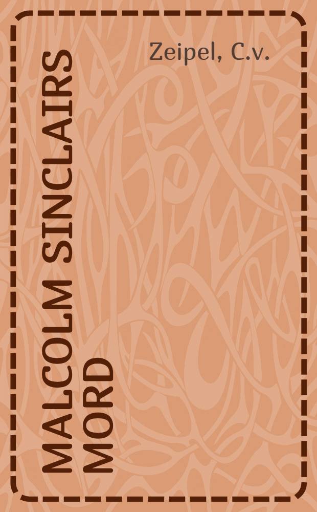 Malcolm Sinclairs Mord