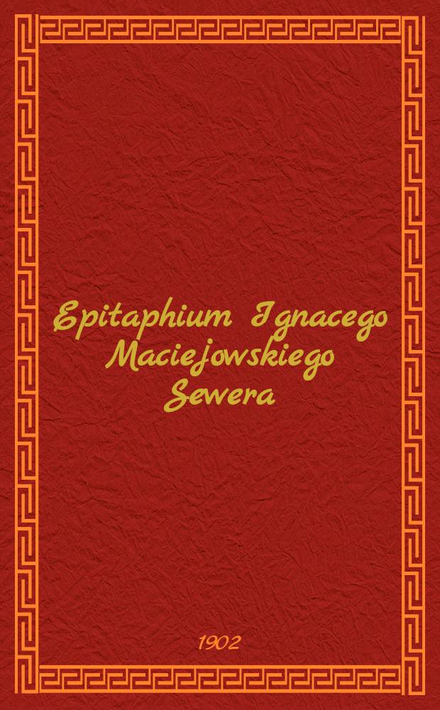 Epitaphium Ignacego Maciejowskiego Sewera