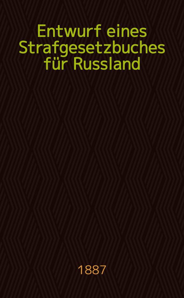 Entwurf eines Strafgesetzbuches für Russland : Besonderer Teil