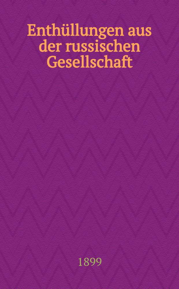 Enthüllungen aus der russischen Gesellschaft