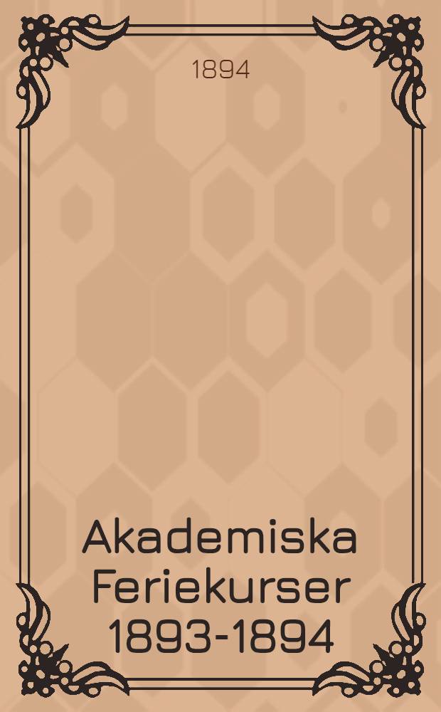 Akademiska Feriekurser 1893-1894 : Afslutningsord