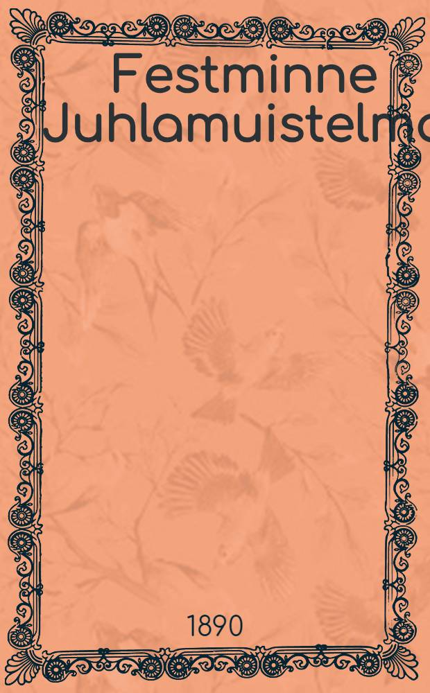Festminne Juhlamuistelma : 18 18/II 90