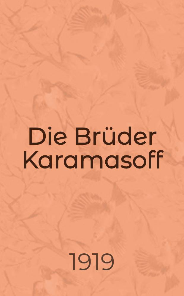 Die Brüder Karamasoff : 3 Bde