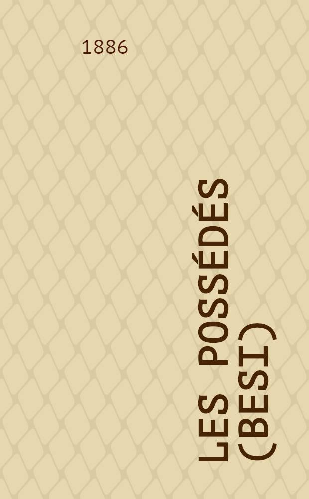 Les possédés(Besi)