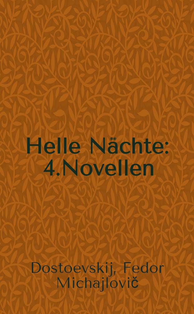 Helle N&auml;chte : 4.Novellen