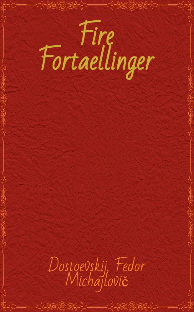 Fire Fortaellinger