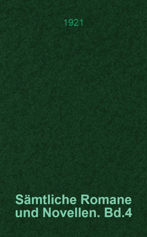 Sämtliche Romane und Novellen. Bd.4 : Die Wirtin und andere Novellen