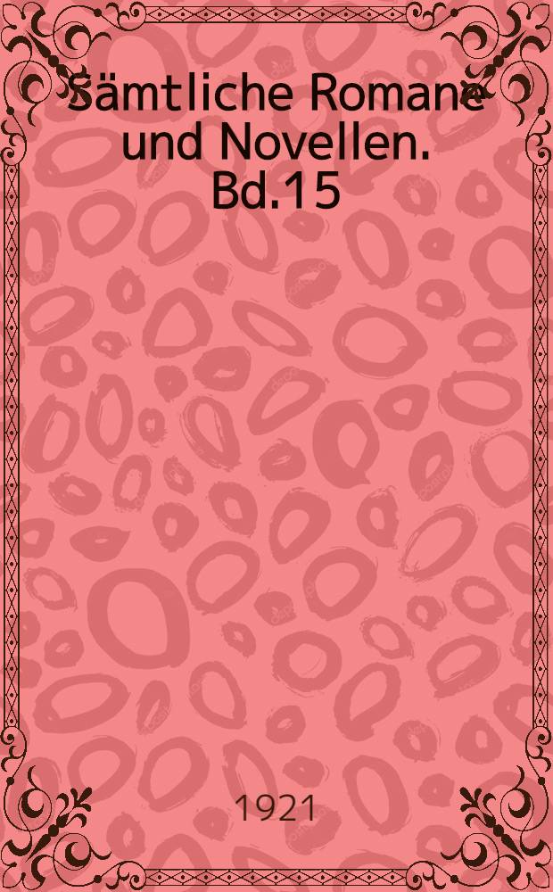 S&auml;mtliche Romane und Novellen. Bd.15 : Der Idiot