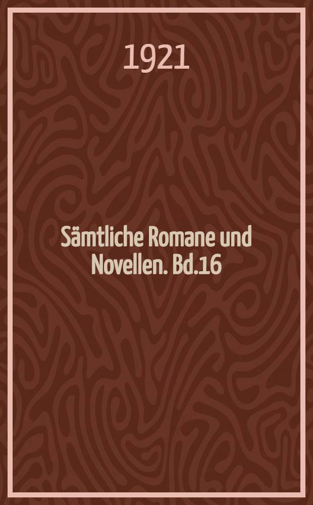 Sämtliche Romane und Novellen. Bd.16 : Der Idiot