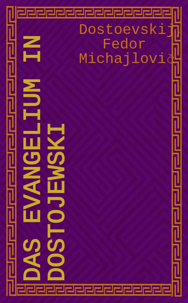Das Evangelium in Dostojewski