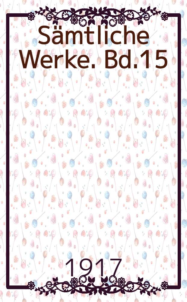 Sämtliche Werke. Bd.15 : Halle Nächte