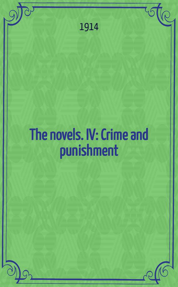 The novels. IV : Crime and punishment