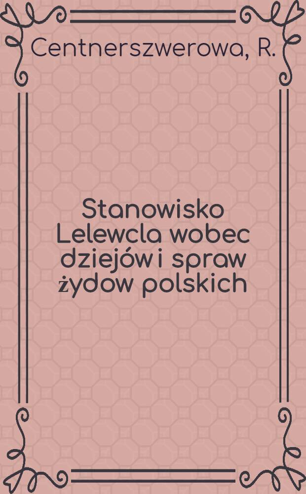 Stanowisko Lelewcla wobec dziejów i spraw żydow polskich