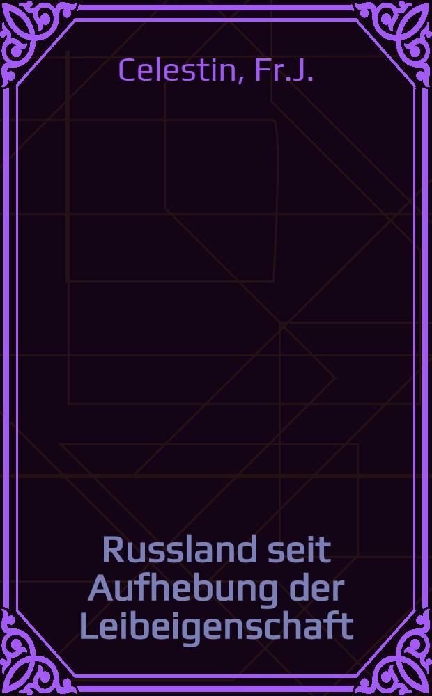 Russland seit Aufhebung der Leibeigenschaft