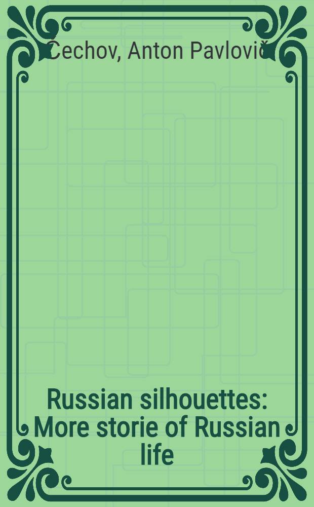 Russian silhouettes : More storie of Russian life