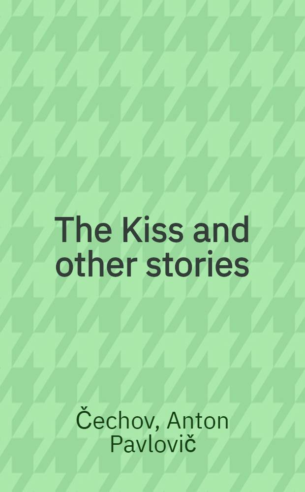 The Kiss and other stories