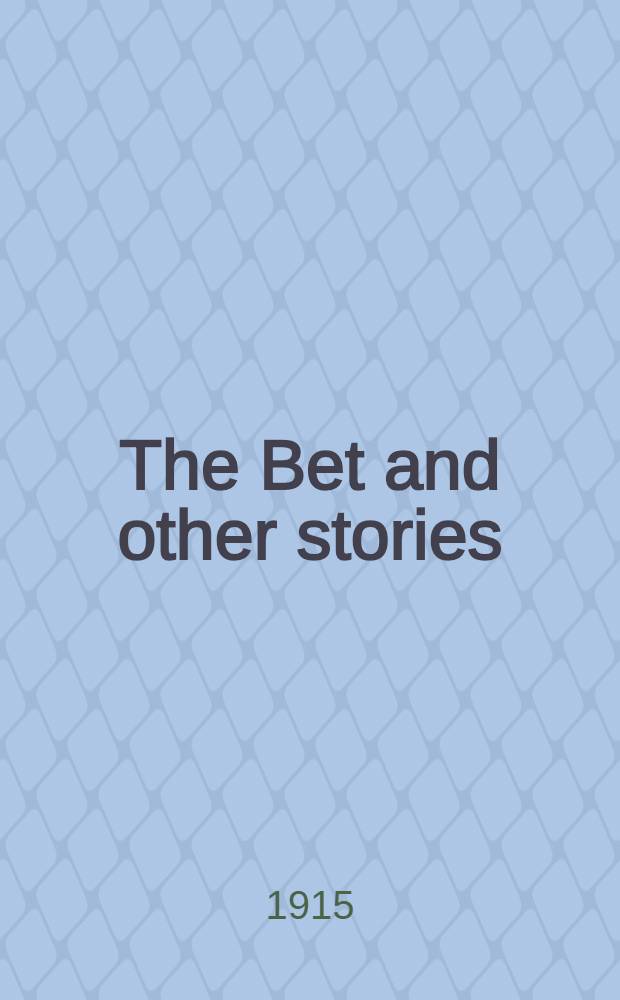 The Bet and other stories