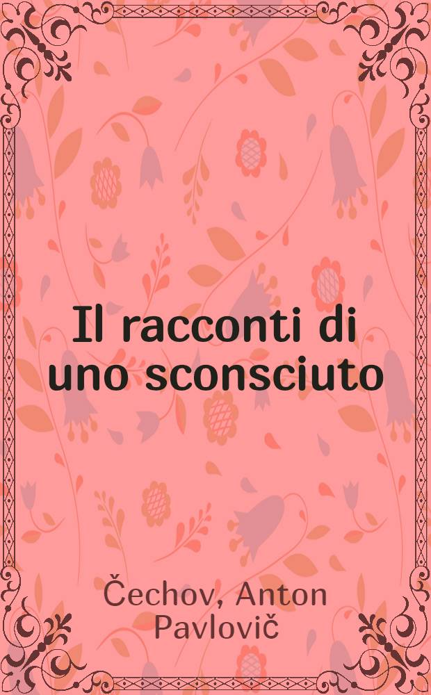 Il racconti di uno sconsciuto