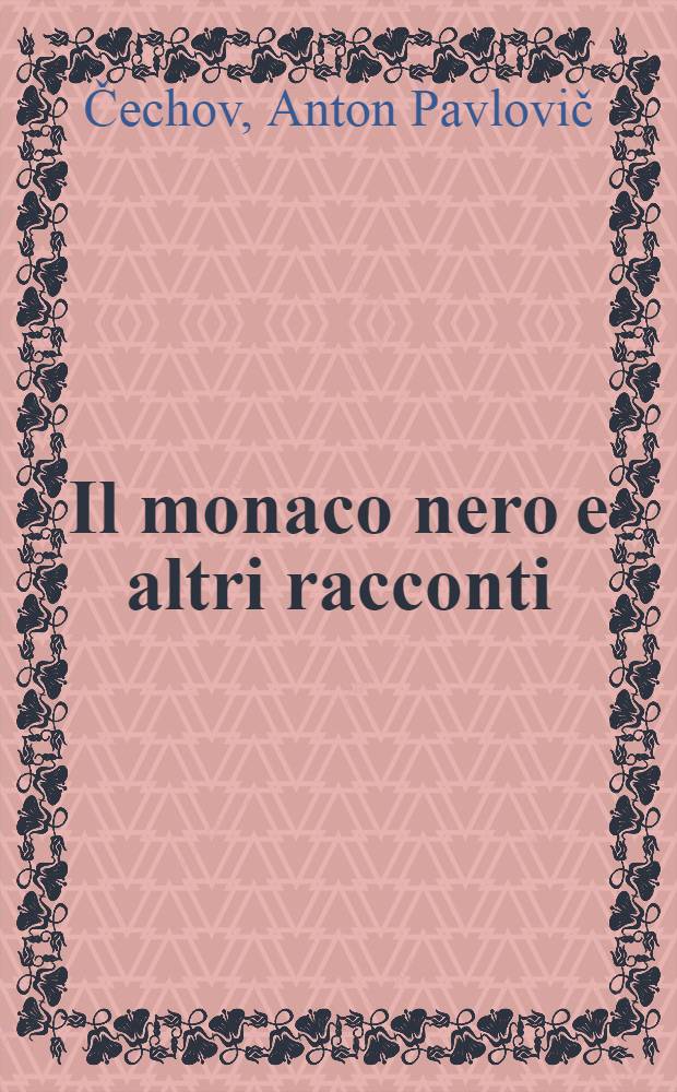 Il monaco nero e altri racconti