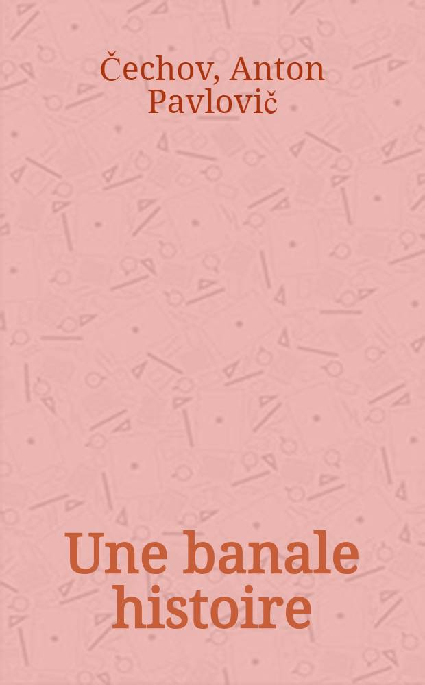 Une banale histoire