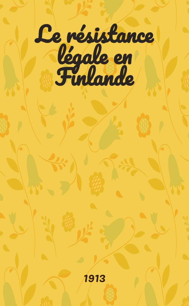 Le résistance légale en Finlande