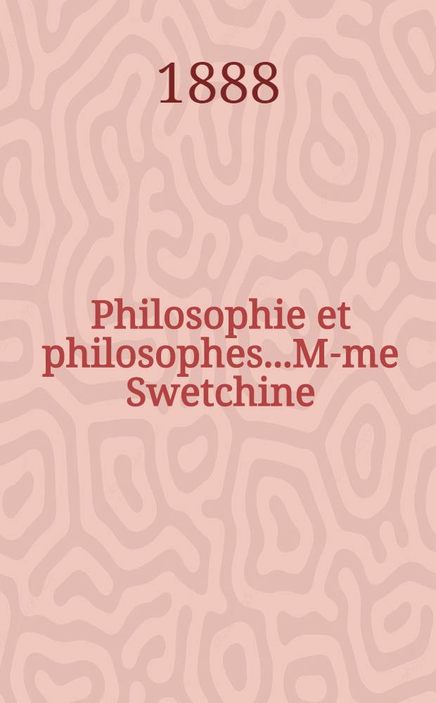 Philosophie et philosophes...M-me Swetchine