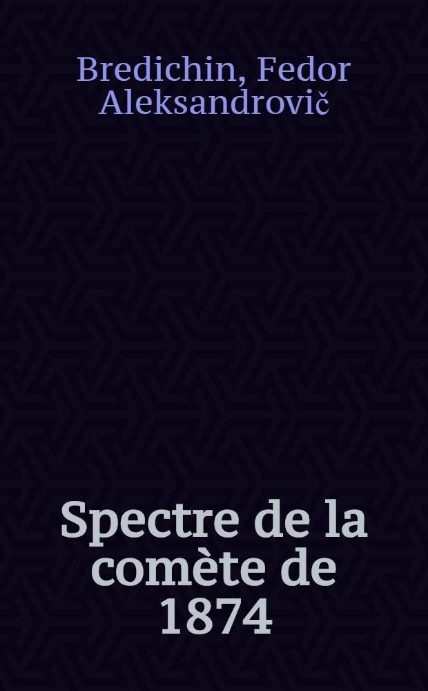 Spectre de la comète de 1874