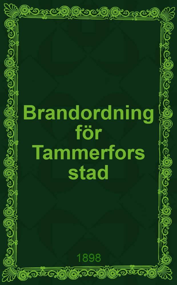 Brandordning för Tammerfors stad : Förslag