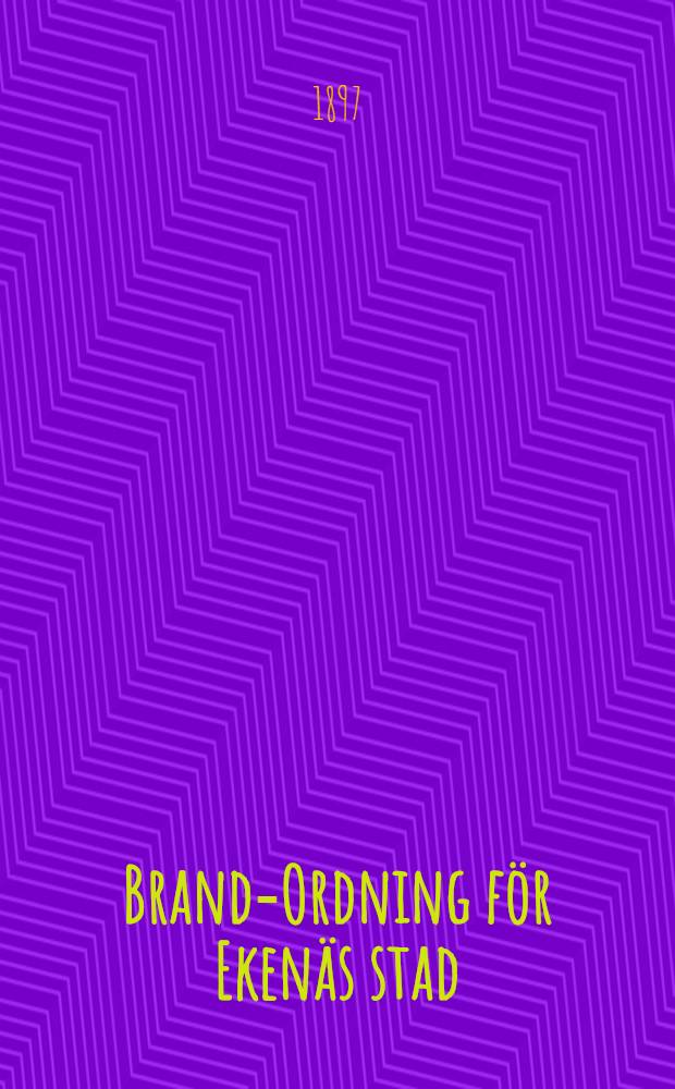 Brand-Ordning f&ouml;r Eken&auml;s stad