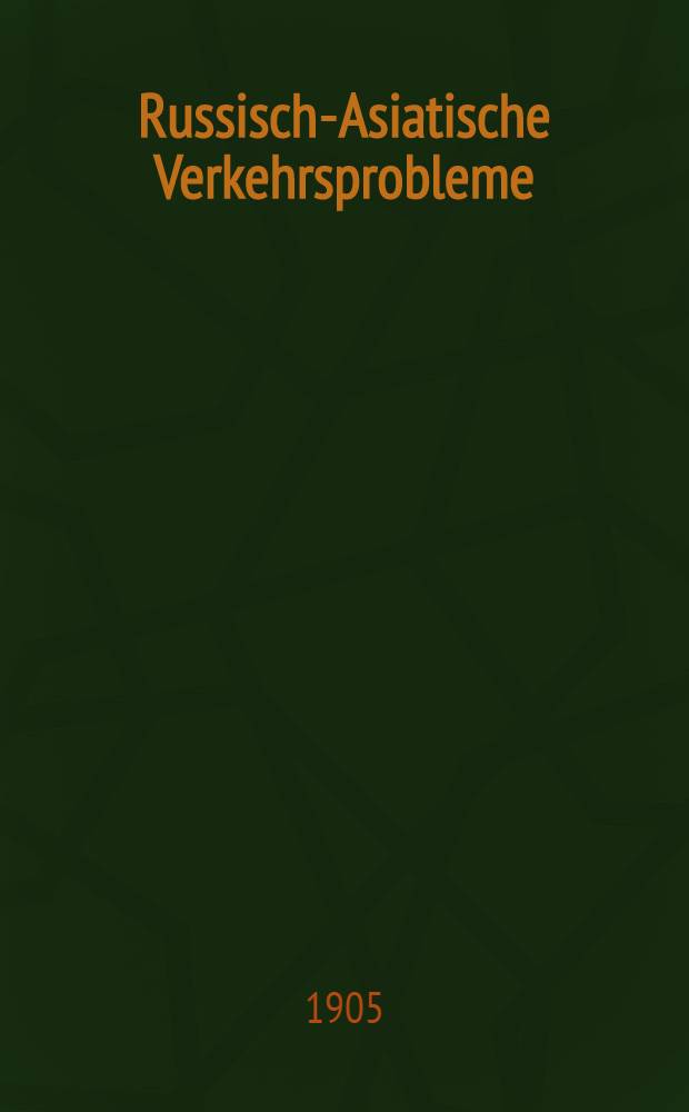 Russisch-Asiatische Verkehrsprobleme