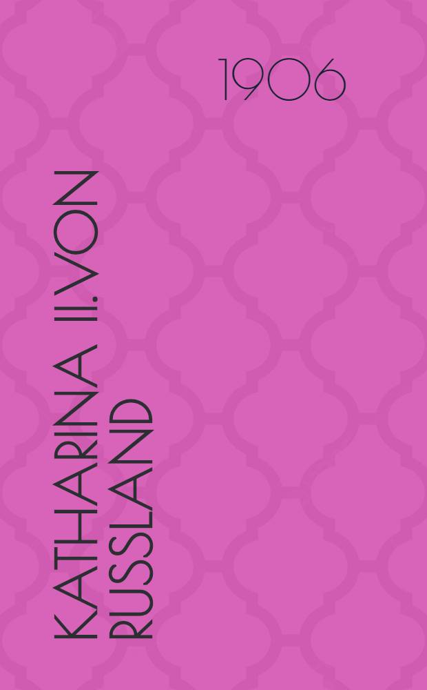 Katharina II.von Russland