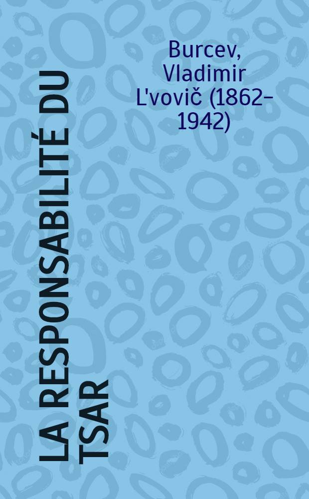 La responsabilité du tsar