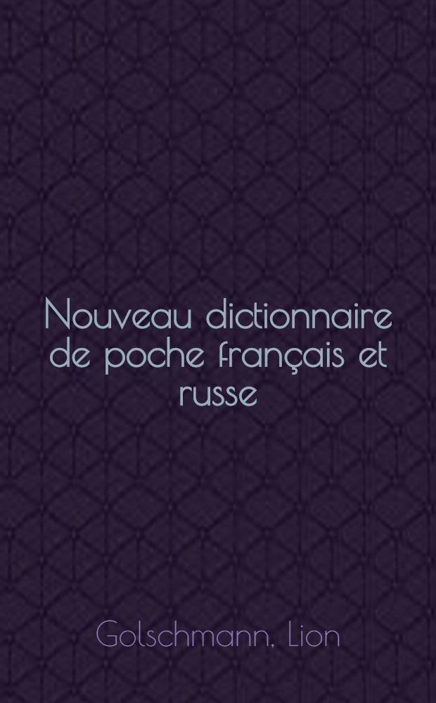 Nouveau dictionnaire de poche français et russe