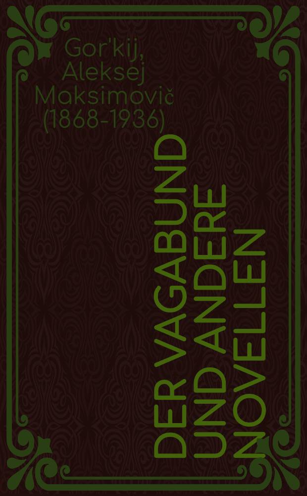 Der Vagabund und andere Novellen