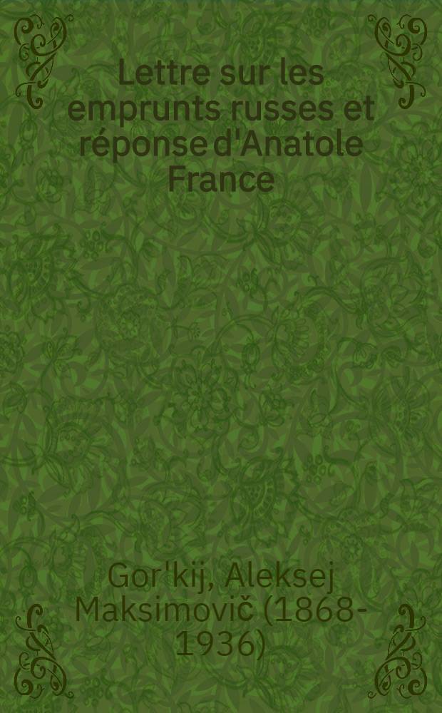 Lettre sur les emprunts russes et réponse d'Anatole France