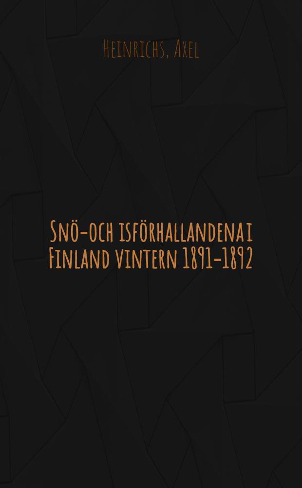 Snö-och isförhallandena i Finland vintern 1891-1892