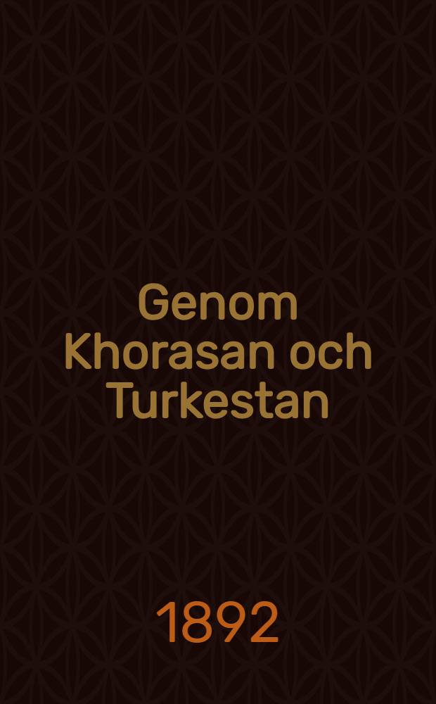 Genom Khorasan och Turkestan