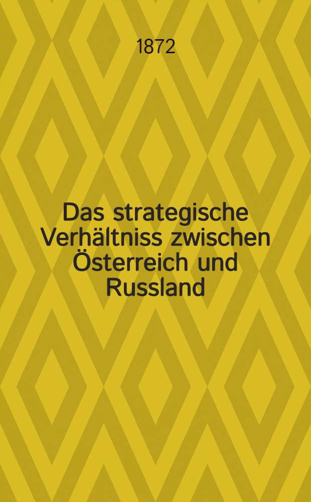 Das strategische Verhältniss zwischen Österreich und Russland