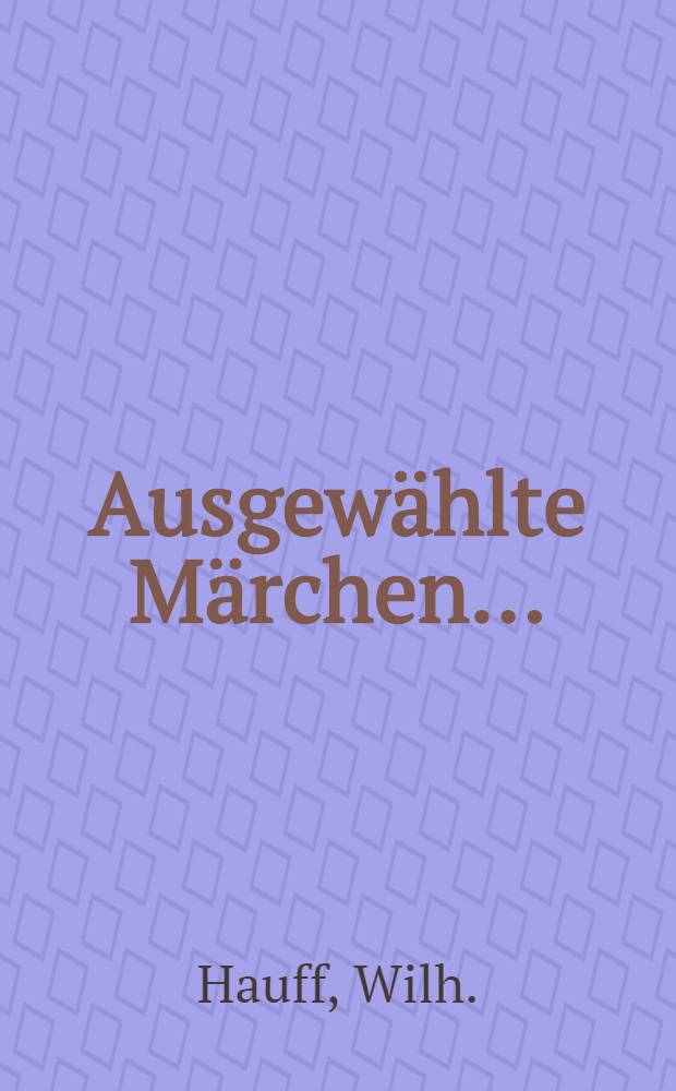 Ausgewählte Märchen...
