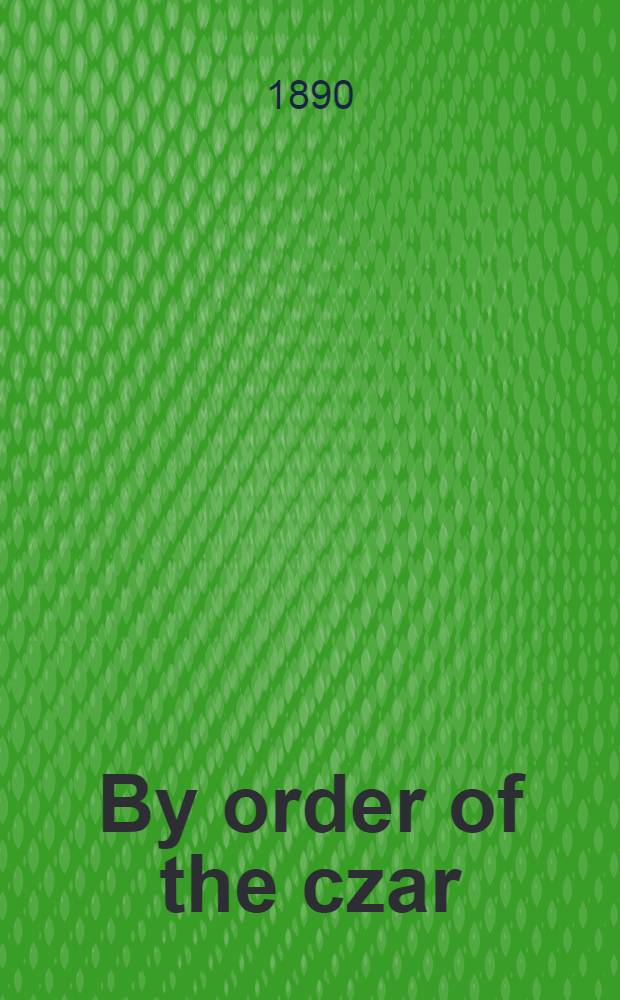 By order of the czar